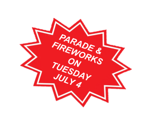 PARADE & FIREWORKS ON TUESDAY JULY 4